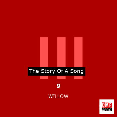 9 – WILLOW