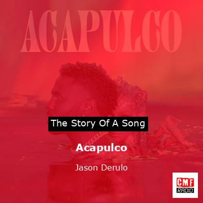 Acapulco – Jason Derulo