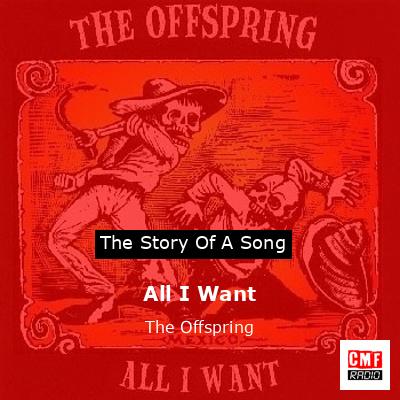 All I Want – The Offspring