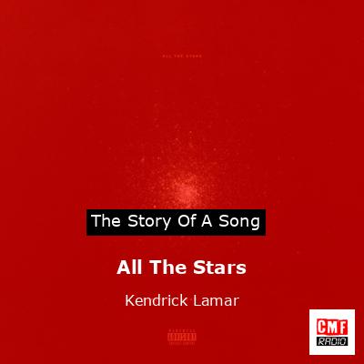 All The Stars – Kendrick Lamar