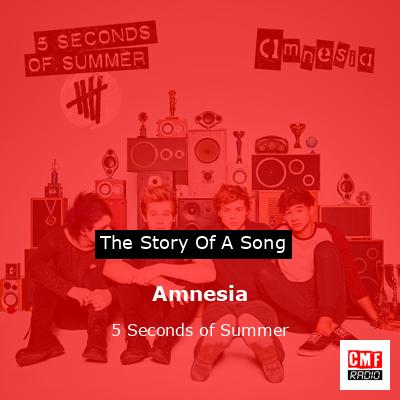Amnesia – 5 Seconds of Summer