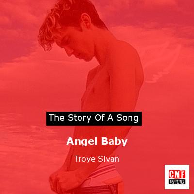 Angel Baby – Troye Sivan
