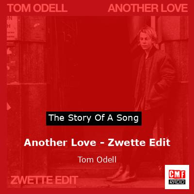 final cover Another Love Zwette Edit Tom Odell