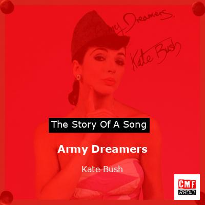 Army Dreamers – Kate Bush