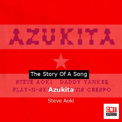 Azukita – Steve Aoki