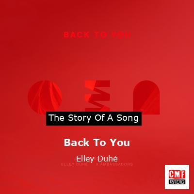 Back To You – Elley Duhé
