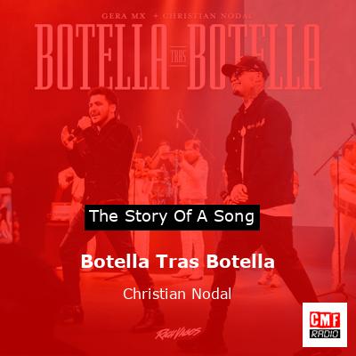 Botella Tras Botella – Christian Nodal