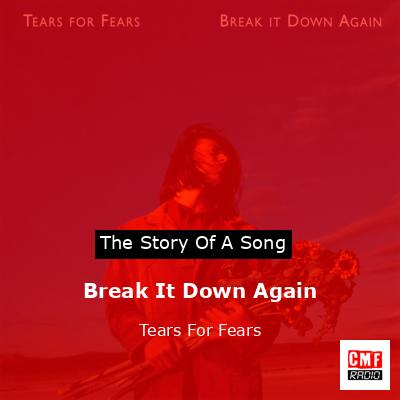 final cover Break It Down Again Tears For Fears