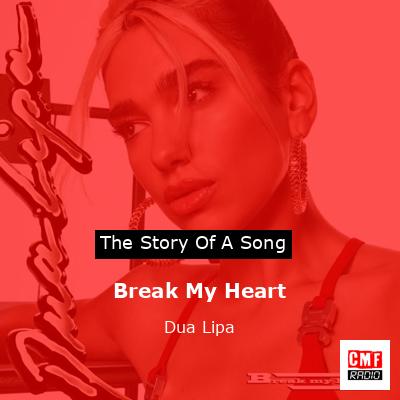 Break My Heart – Dua Lipa