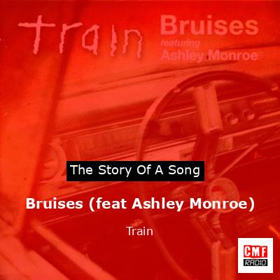 Bruises (feat Ashley Monroe) – Train