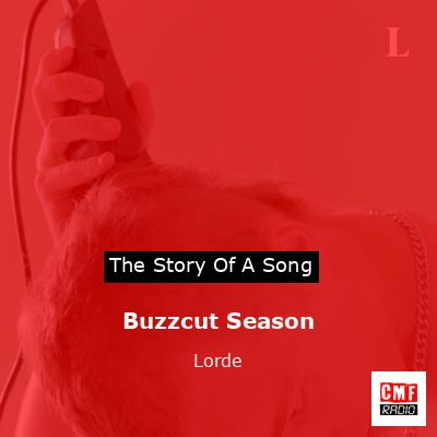 final cover Buzzcut Season Lorde