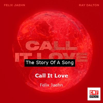 Call It Love – Felix Jaehn