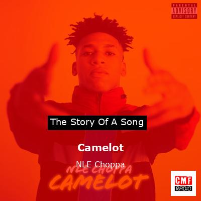 Camelot – NLE Choppa