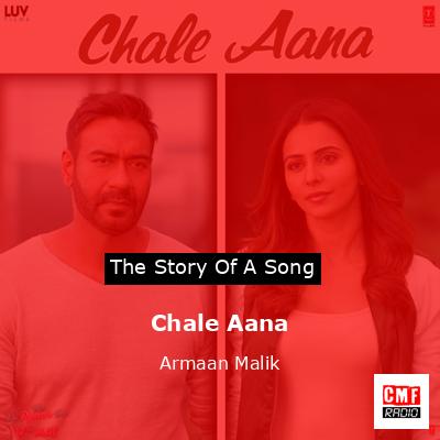Chale Aana – Armaan Malik
