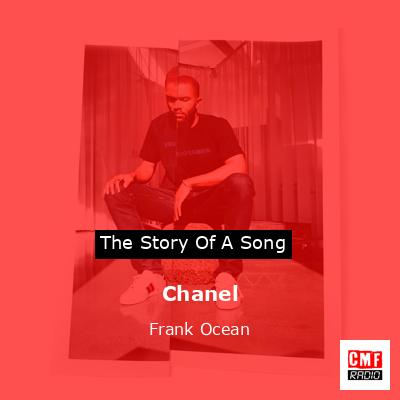 Chanel – Frank Ocean