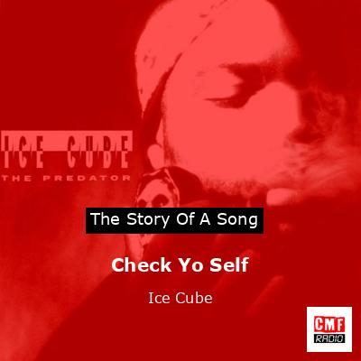 Check Yo Self – Ice Cube