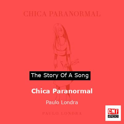 final cover Chica Paranormal Paulo Londra