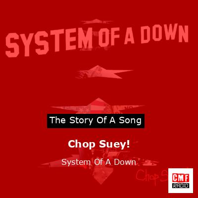 Chop Suey! – System Of A Down