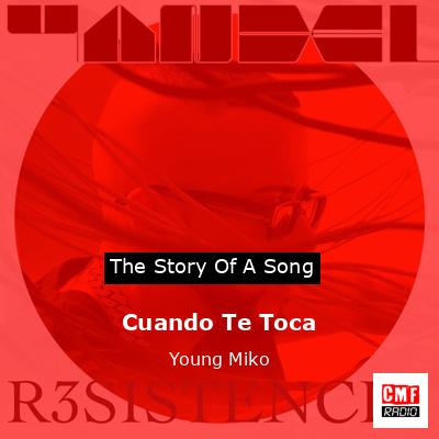 Cuando Te Toca – Young Miko
