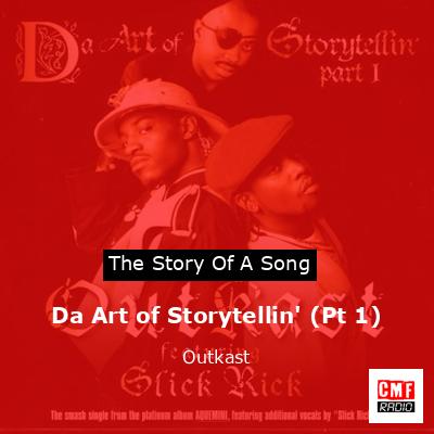 Da Art of Storytellin’ (Pt 1) – Outkast