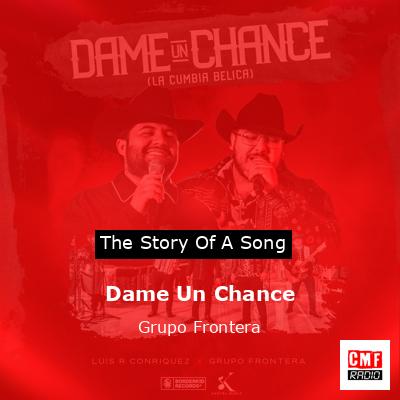 Dame Un Chance – Grupo Frontera