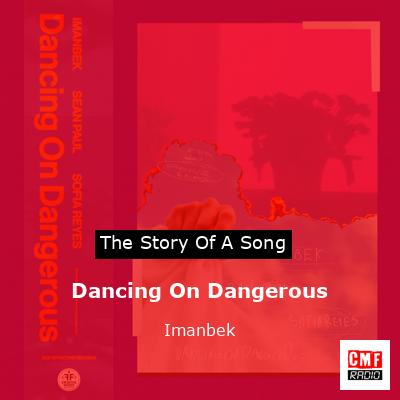 Dancing On Dangerous – Imanbek