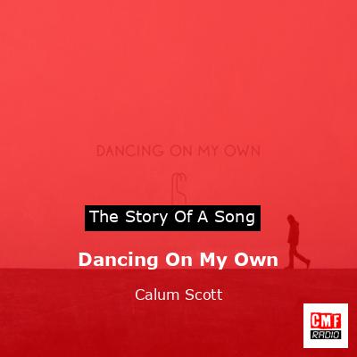 final cover Dancing On My Own Calum Scott