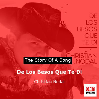 final cover De Los Besos Que Te Di Christian Nodal