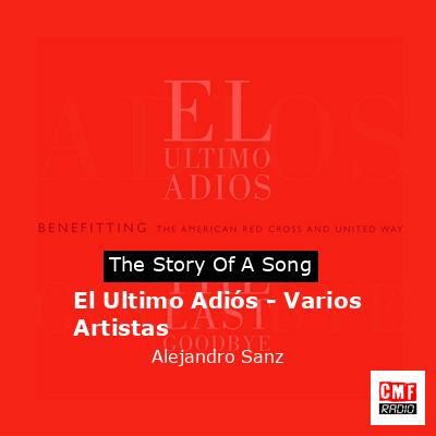 El Ultimo Adiós – Varios Artistas – Alejandro Sanz