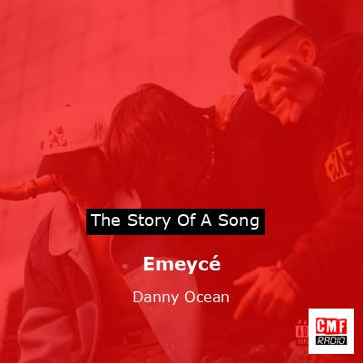 Emeycé – Danny Ocean