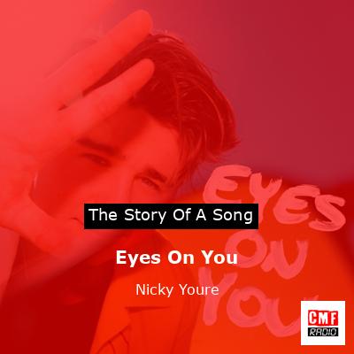 Eyes On You – Nicky Youre