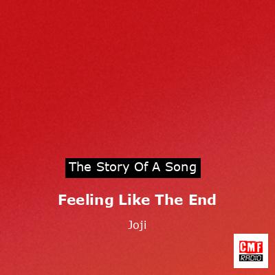 final cover Feeling Like The End Joji