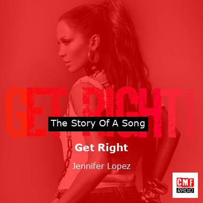 Get Right – Jennifer Lopez
