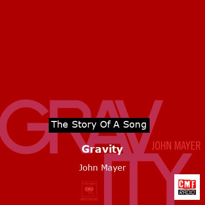Gravity – John Mayer