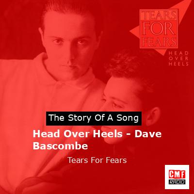 final cover Head Over Heels Dave Bascombe Tears For Fears