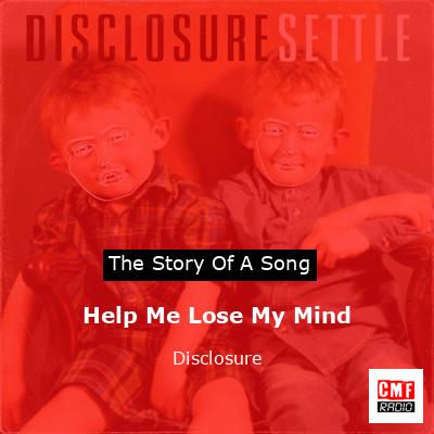 final cover Help Me Lose My Mind Disclosure