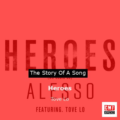Heroes – Tove Lo