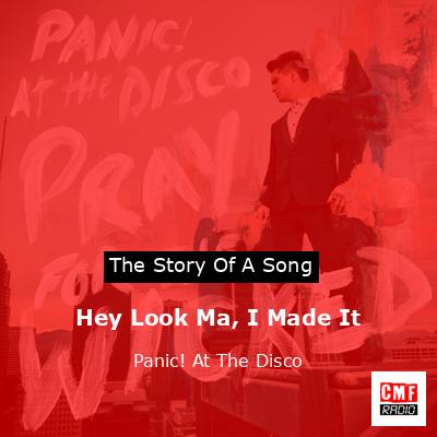 Hey Look Ma, I Made It – Panic! At The Disco