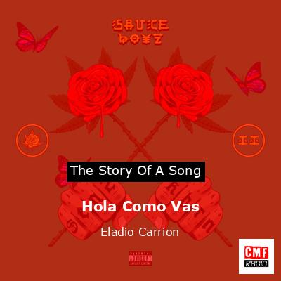 Hola Como Vas – Eladio Carrion