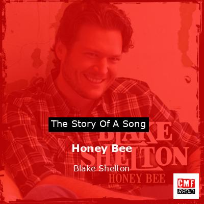 Honey Bee – Blake Shelton