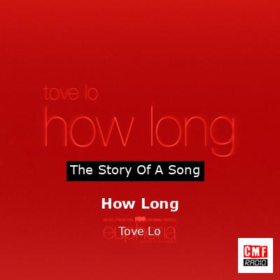 How Long – Tove Lo
