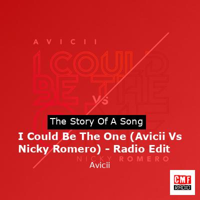 I Could Be The One (Avicii Vs Nicky Romero) – Radio Edit – Avicii