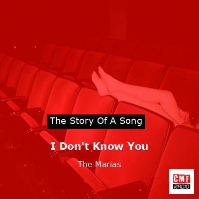 final cover I Dont Know You The Marias