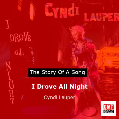 I Drove All Night – Cyndi Lauper