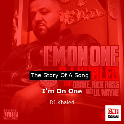 I’m On One – DJ Khaled