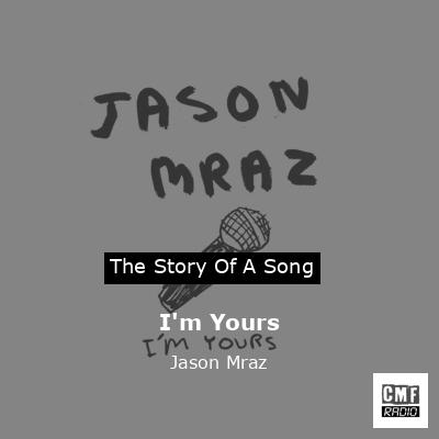 I’m Yours – Jason Mraz