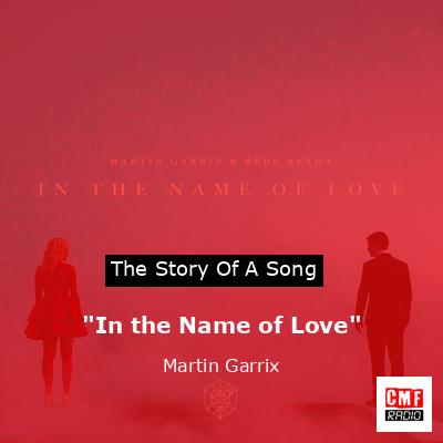 “In the Name of Love” – Martin Garrix