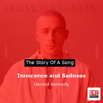 final cover Innocence and Sadness Dermot Kennedy