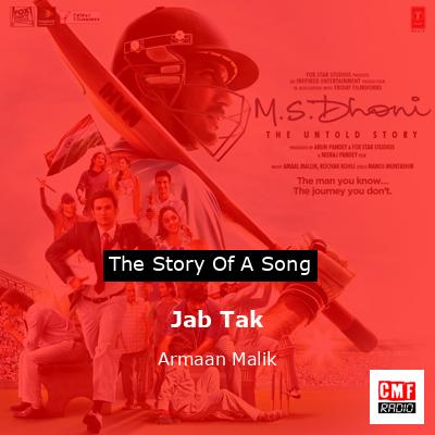 Jab Tak – Armaan Malik