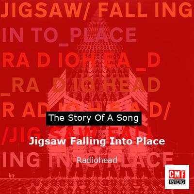 Jigsaw Falling Into Place – Radiohead